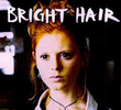 Bright Hair
