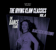 Irving Klaw Classics 4: The Dance Films