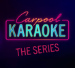 Carpool Karaoke: The Series (2ª Temporada)