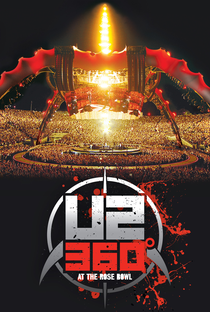 U2 360º - Live at The Rose Bowl - Poster / Capa / Cartaz - Oficial 1