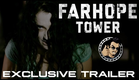 EXCLUSIVE: Farhope Tower TRAILER (HD) Horror Thriller 2015