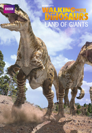 Caminhando com Dinossauros: Terra de Gigantes
