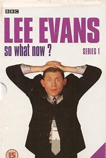 Lee Evans: So What Now? - Poster / Capa / Cartaz - Oficial 1
