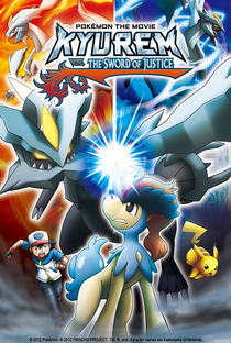 Pokémon, O Filme 15: Kyurem Contra a Espada da Justiça - Poster / Capa / Cartaz - Oficial 2