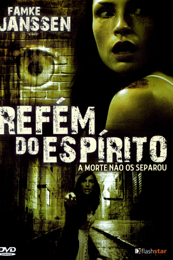  de Filme Refém do Espírito (2008)