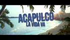 Acapulco La Vida Va - Tráiler Oficial México - Sky Media