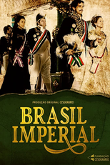 Brasil Imperial (1ª Temporada) (Brasil Imperial (1ª Temporada))