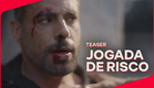 Jogada de Risco | Teaser CCXP25