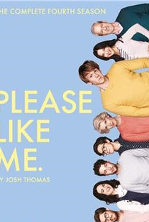 Please Like Me (4ª Temporada) - Poster / Capa / Cartaz - Oficial 1