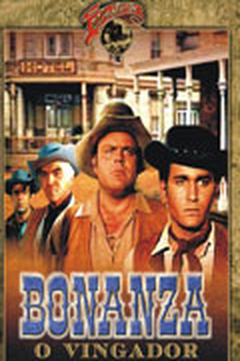 Poster de Série Bonanza - O Vingador (1960)