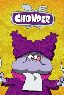 Chowder (1ª Temporada) - Poster / Capa / Cartaz - Oficial 1