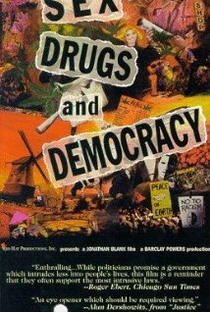 Sex, Drugs & Democracy - Poster / Capa / Cartaz - Oficial 1