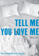 Tell Me You Love Me (1ª Temporada) (Tell Me You Love Me (Season 1))