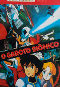 O Garoto Biônico (Video Senshi Laserion)