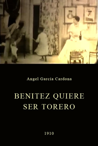 Poster 1 de Curta Benitez quiere ser torero (1910)
