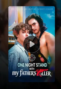 Uma Noite com o Assassino do Meu Pai (One Night Stand with My Father's Killer.)