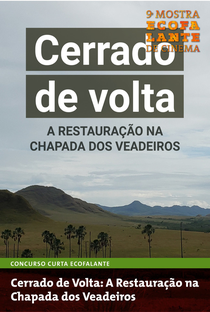 Cerrado de Volta: A Restauração na Chapada dos Veadeiros - Poster / Capa / Cartaz - Oficial 1