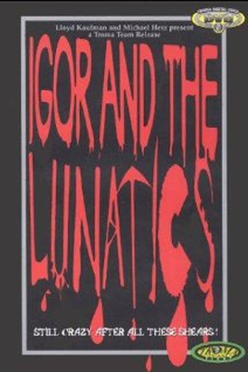 Poster de Filme Igor And The Lunatics (1985)