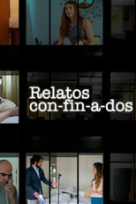 Relatos con-fin-a-dos (1ª Temporada) (Relatos con-fin-a-dos (Season 1))