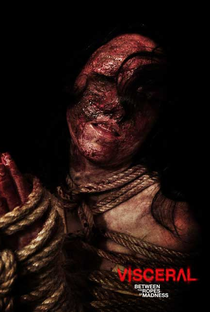 Visceral: Between the Ropes of Madness - Poster / Capa / Cartaz - Oficial 4