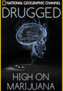 Drugged: High On Marijuana (Drugged: High On Marijuana)
