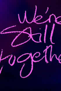 We're Still Together - Poster / Capa / Cartaz - Oficial 1
