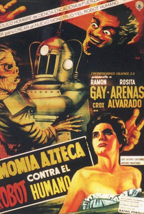 A Múmia Azteca Contra o Robô Humano - Poster / Capa / Cartaz - Oficial 1