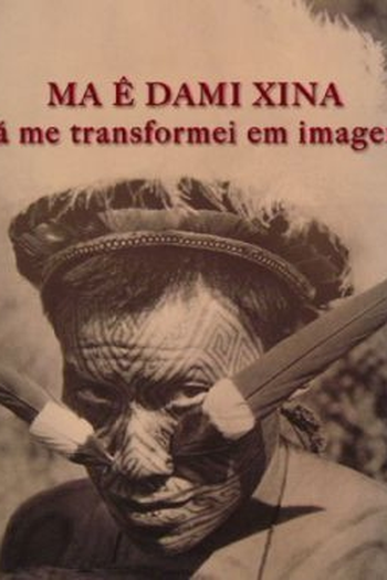 Poster de Curta Ma É Dami Xina (Já Me Transformei Em Imagem) (2008)