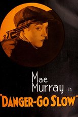 Devagar que é Perigoso (Danger, Go Slow)