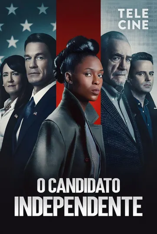 Poster 1 de Filme O Candidato Independente (2022)