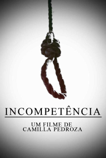 Incompetência - Poster / Capa / Cartaz - Oficial 1
