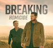 Breaking Homicide