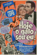 Hoje o Galo Sou Eu (Hoje o Galo Sou Eu)