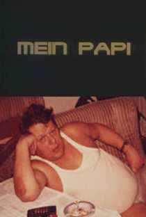 Mein Papi - Poster / Capa / Cartaz - Oficial 1