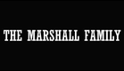 The Marshall Family (2014 - Teaser Trailer)