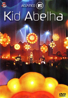 Acústico MTV Kid Abelha (Acústico MTV Kid Abelha)