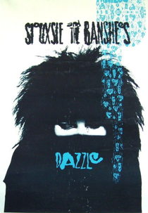 Siouxsie and the Banshees: Dazzle (Siouxsie and the Banshees: Dazzle)