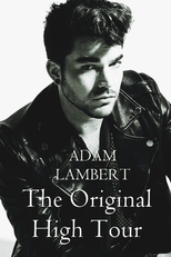 Adam Lambert: The Original High Tour (Adam Lambert: The Original High Tour)