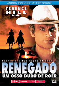 Renegado - Um Osso Duro de Roer (Renegade)