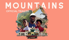 MOUNTAINS | Official Trailer | In Select Theaters August 16