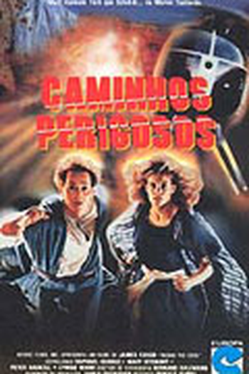  de Filme Caminhos Perigosos (1989)