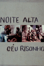 Noite Alta, Céu Risonho (Noite Alta, Céu Risonho)