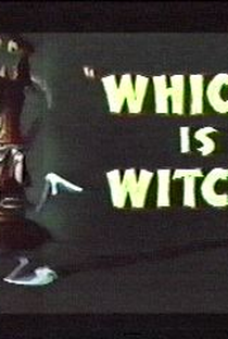 Which Is Witch - Poster / Capa / Cartaz - Oficial 1