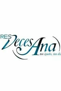 Tres Veces Ana - Poster / Capa / Cartaz - Oficial 3