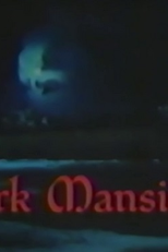 A Mansão Negra (Dark Mansions)