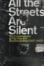 LL THE STREETS ARE SILENT: THE CONVERGENCE OF HIP HOP AND SKATEBOARDING (LL THE STREETS ARE SILENT: THE CONVERGENCE OF HIP HOP AND SKATEBOARDING)
