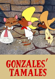 Gatito, Olha o Seu Rabo (Gonzales' Tamales)