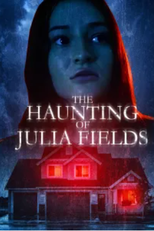 The Haunting of Julia Fields (The Haunting of Julia Fields)