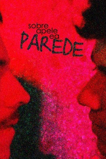  de Curta Sobre a Pele e a Parede (2013)
