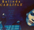 Belinda Carlisle: Heaven Is a Place on Earth